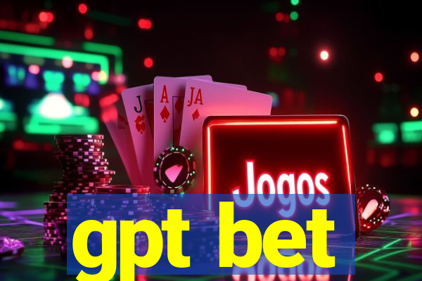 gpt bet